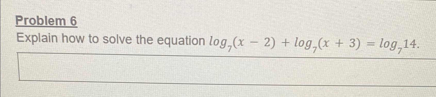 Solved Problem 6Explain how to solve the equation | Chegg.com