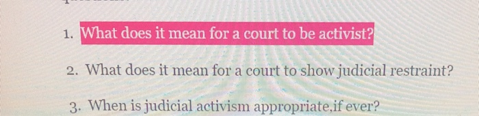 solved-1-what-does-it-mean-for-a-court-to-be-activist-2-chegg