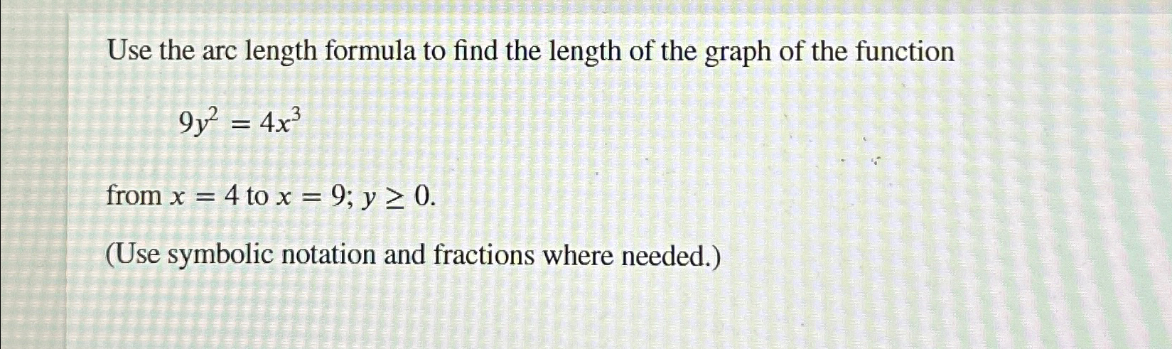 Solved Use the arc length formula to find the length of the | Chegg.com