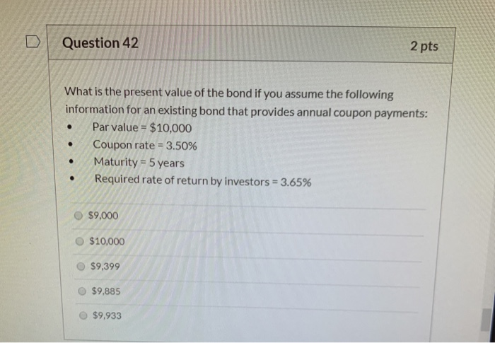 Solved D Question 42 2 pts What is the present value of the | Chegg.com