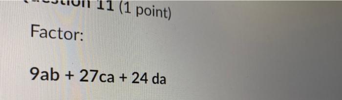 Factor: \[ 9 a b+27 c a+24 d a \]