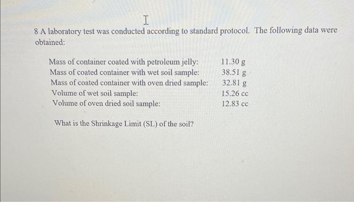 Solved I 8 A laboratory test was conducted according to | Chegg.com