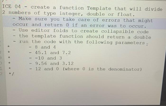 Solved ICE 04 - create a function Template that will divide | Chegg.com