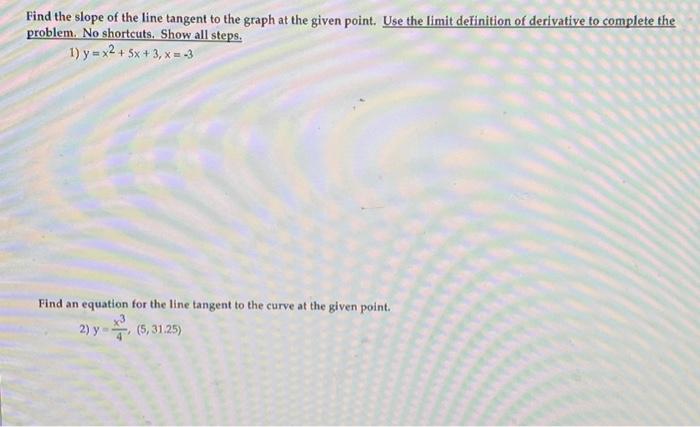 Solved Find the slope of the line tangent to the graph at | Chegg.com