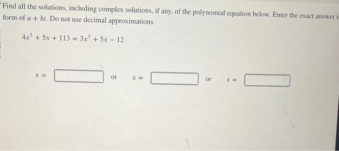 Solved Find all the solutions, including complex solutions, | Chegg.com