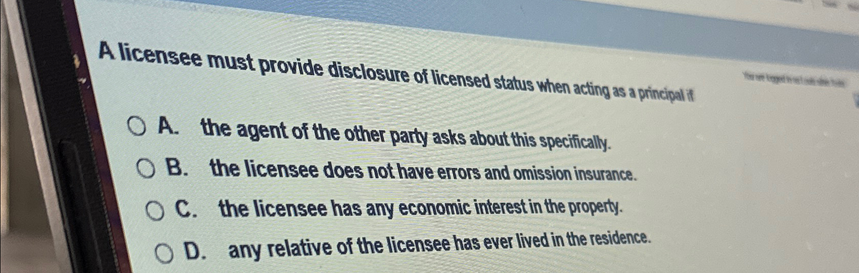 Solved A licensee must provide disclosure of licensed status | Chegg.com