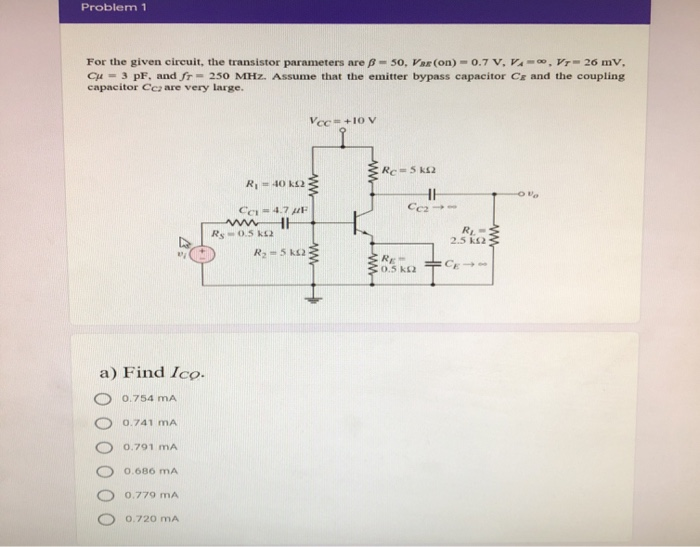 Solved Problem 1 For the given circuit, the transistor | Chegg.com