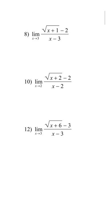 Solved 8 Limx→3x−3x 1−2 10 Limx→2x−2x 2−2 12