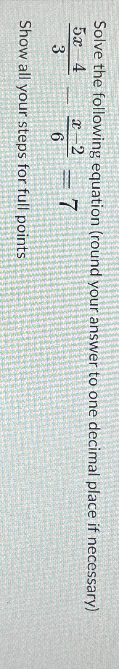 Solved Solve the following equation (round your answer to | Chegg.com