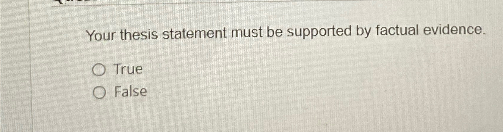 Solved Your thesis statement must be supported by factual | Chegg.com