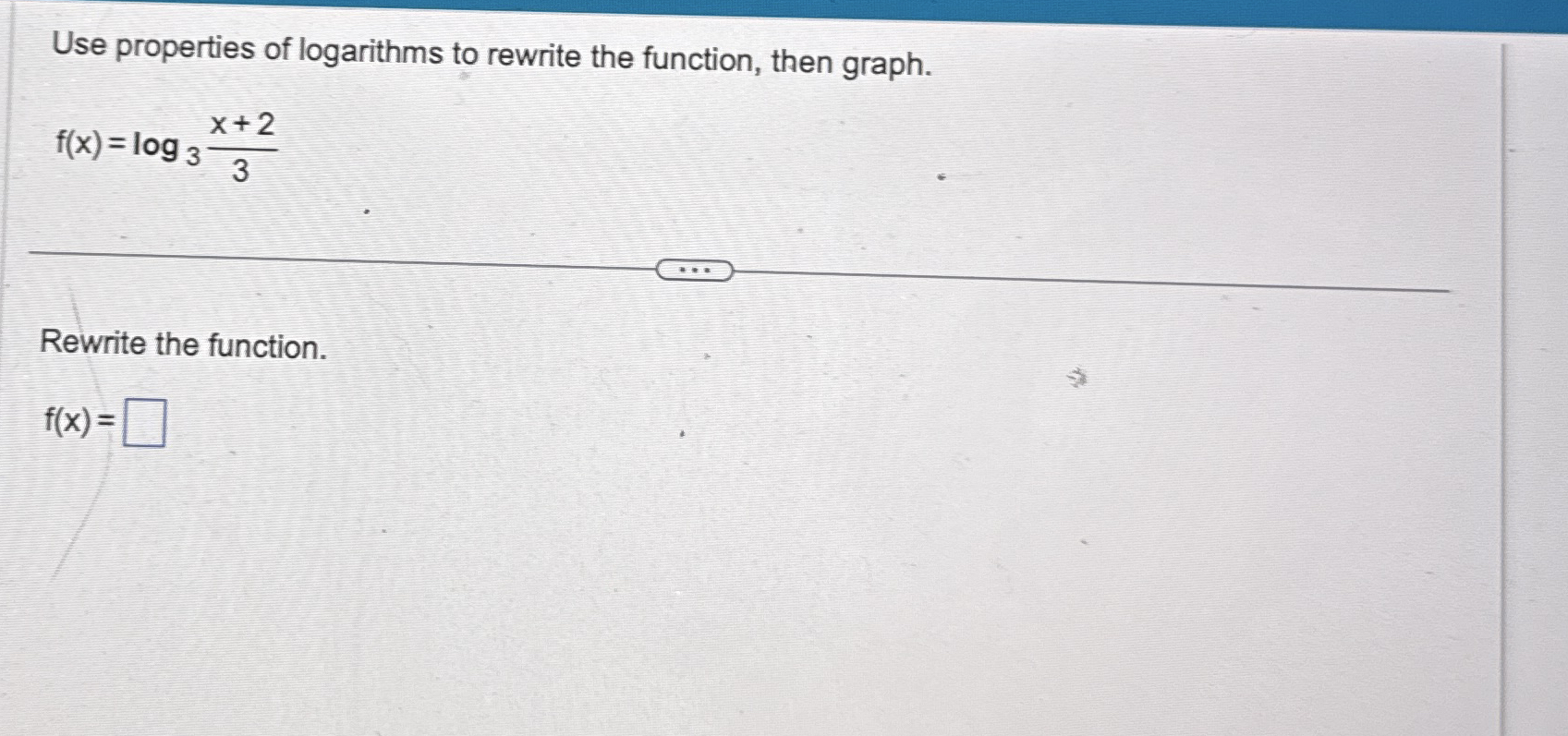 Solved Use properties of logarithms to rewrite the function, | Chegg.com
