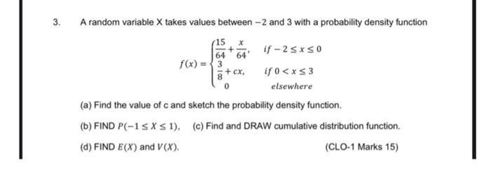 Solved 3. + 64 8 A random variable X takes values between 2 | Chegg.com