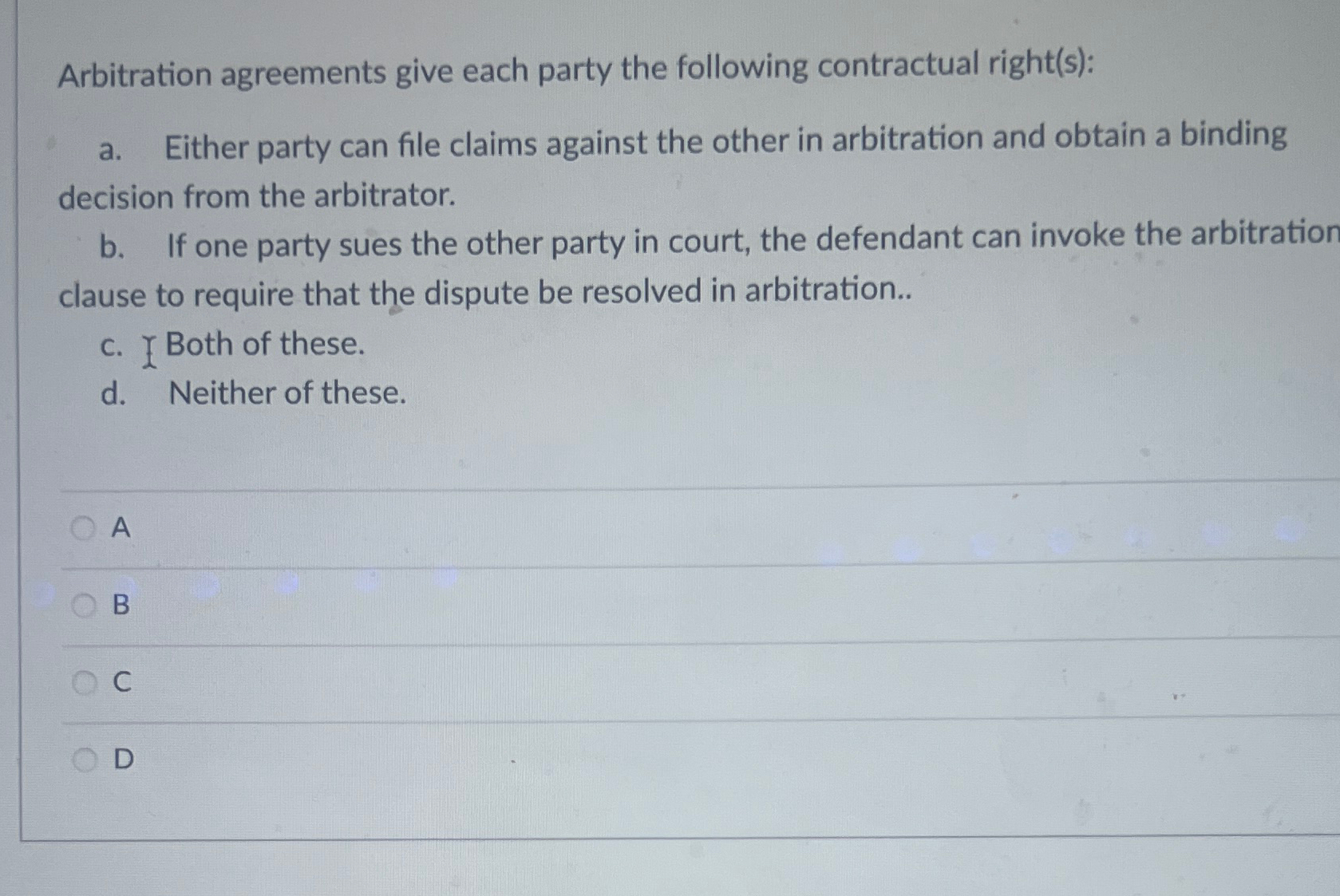 Solved Arbitration Agreements Give Each Party The Following | Chegg.com