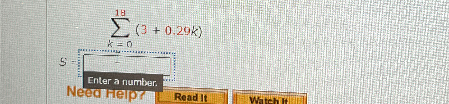 Solved ∑k=018(3+0.29k)S=Enter a number.Neear Felp? | Chegg.com