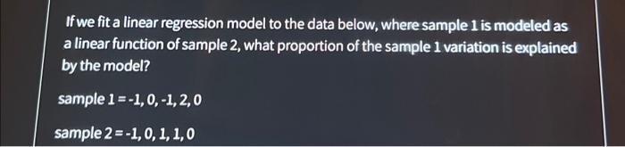 Solved If we fit a linear regression model to the data | Chegg.com