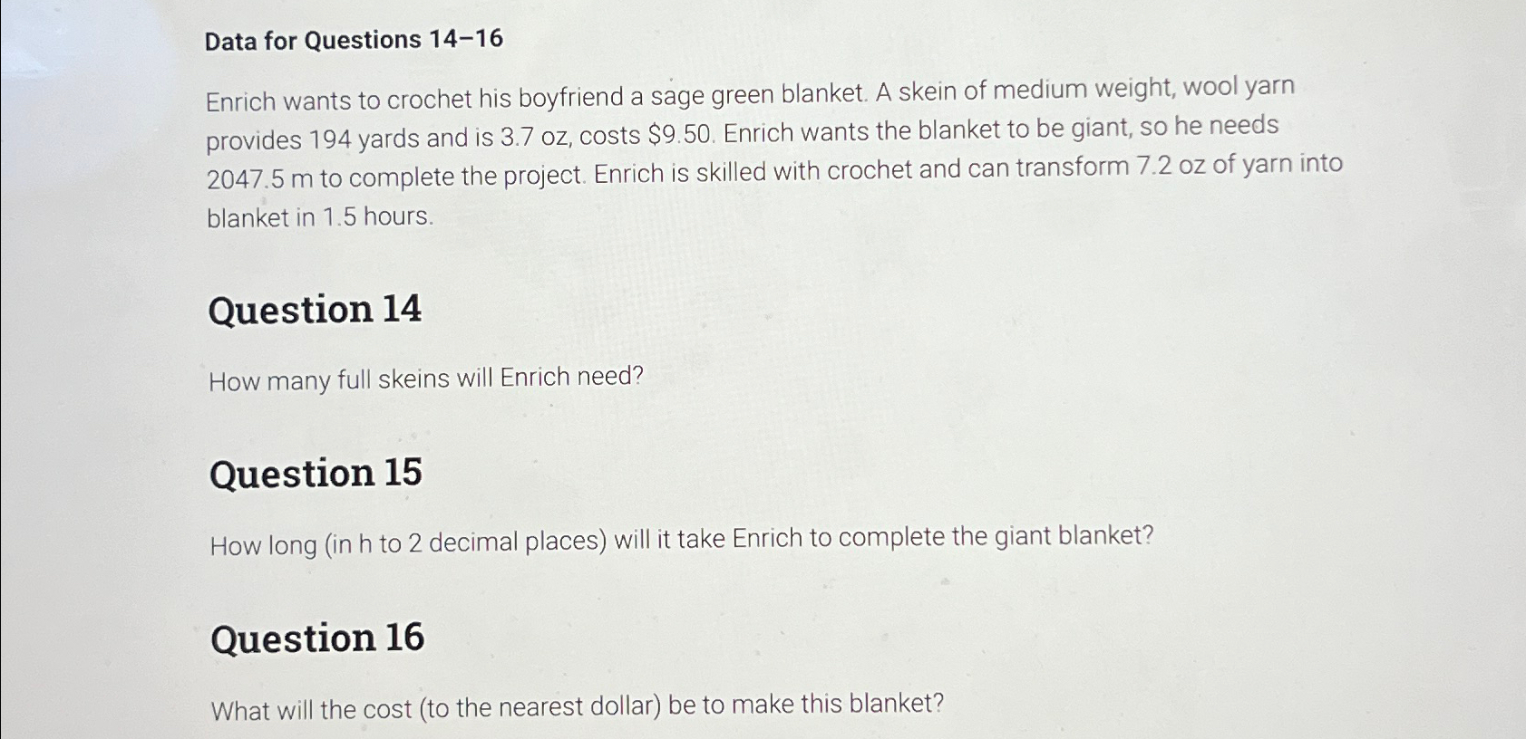 Solved Data for Questions 1416Enrich wants to crochet his