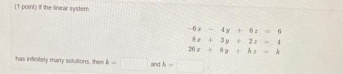 Solved ( 1 point) If the linear system | Chegg.com