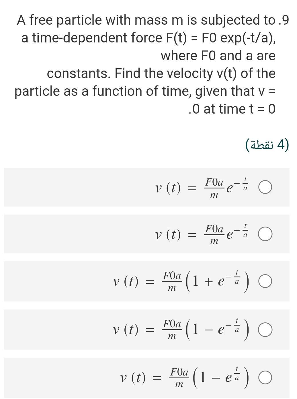 A Free Particle With Mass M Is Subjected To 9 A Chegg Com