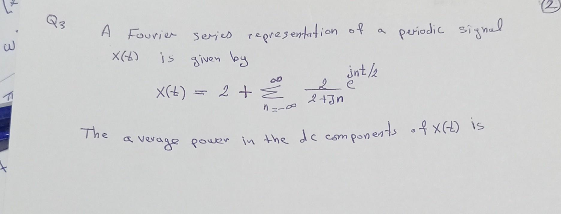 Solved 2. A signal x(t) has the following spectrum. if x(t)