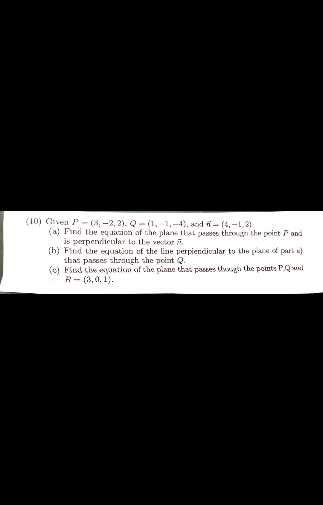 Solved 10 Given P 3 2 2 Q 1 1 4 And N 4 Chegg Com