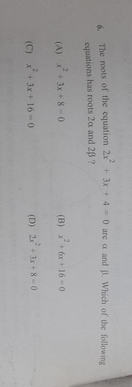 the-roots-of-the-equation-2x-2-3x-4-0-are-alpha-chegg