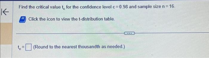 Solved | Find the critical value to for the confidence level | Chegg.com