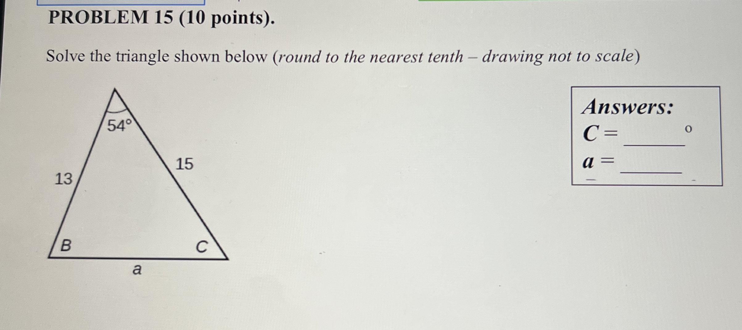 Solved PROBLEM 15 (10 ﻿points).Solve the triangle shown | Chegg.com