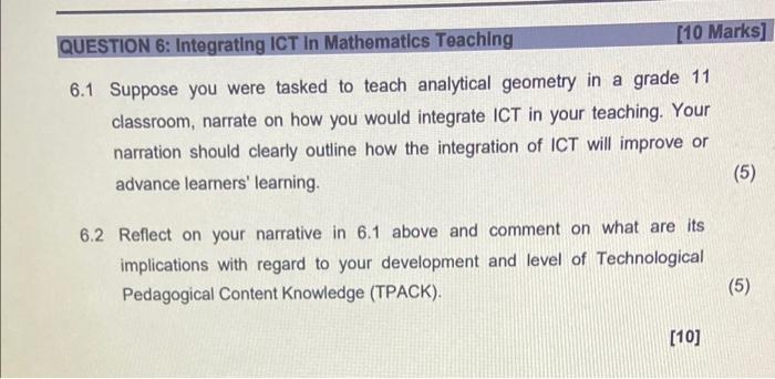 Solved [10 Marks) QUESTION 6: Integrating ICT in Mathematics | Chegg.com