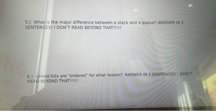 Solved a 5.) What is the major difference between a stack | Chegg.com