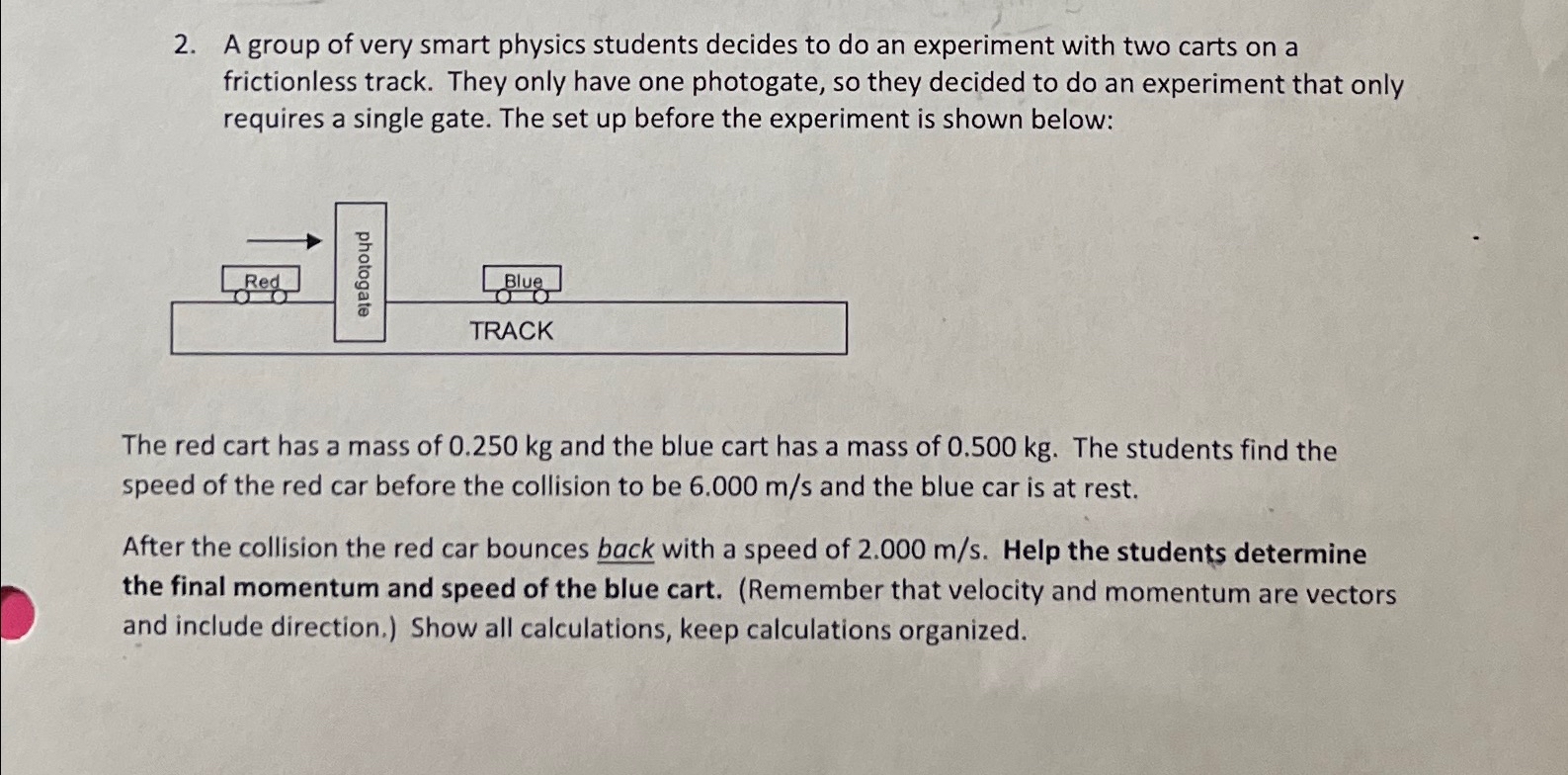 Solved A group of very smart physics students decides to do | Chegg.com