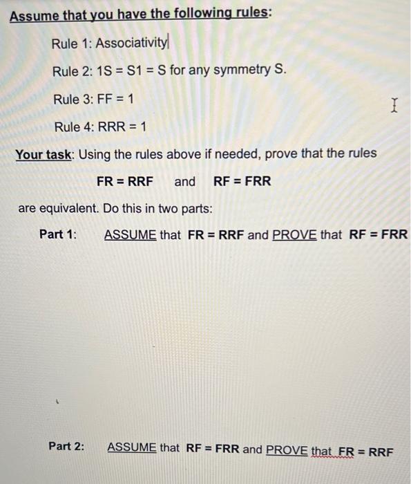 Solved Rule 1: Associativityl Rule 2: 1 S=S1=S for any | Chegg.com
