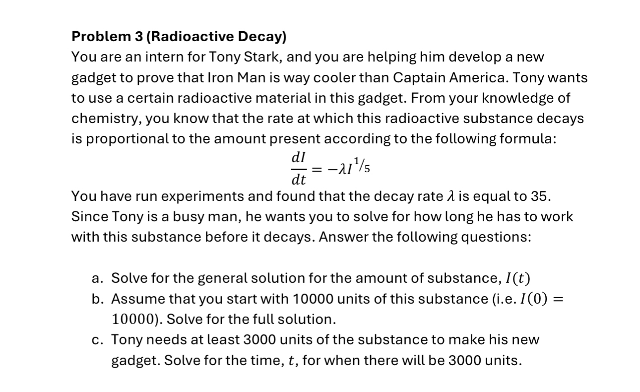 Solved Problem 3 (Radioactive Decay)You are an intern for | Chegg.com