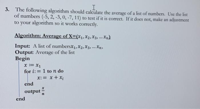 Solved I 3. The following algorithm should calculate the | Chegg.com