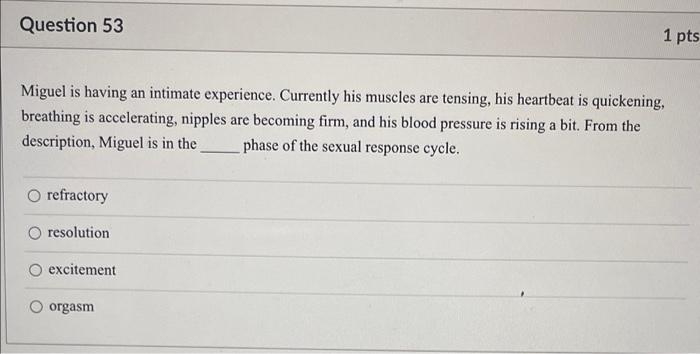 solved-question-53-1-pts-miguel-is-having-an-intimate-chegg