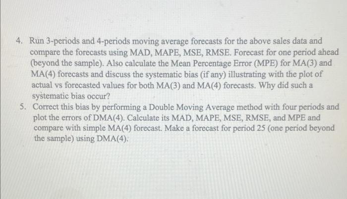 4. Run 3-periods and 4-periods moving average | Chegg.com