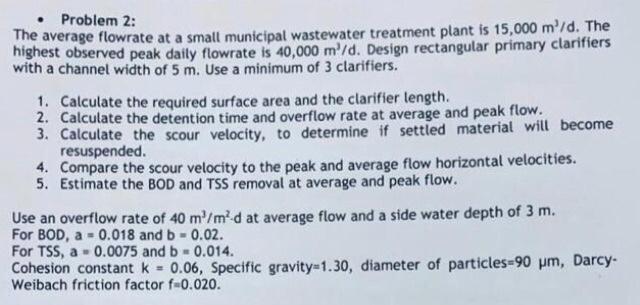 Solved 3. The average wastewater flow to a WWTP is 40,000