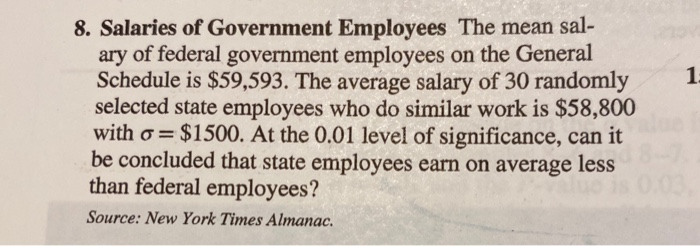 Solved 8. Salaries of Government Employees The mean sal- ary | Chegg.com