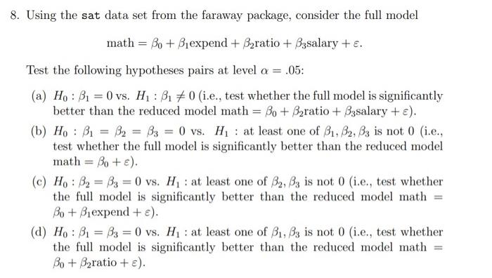 Solved Using the sat data set from the faraway package, | Chegg.com