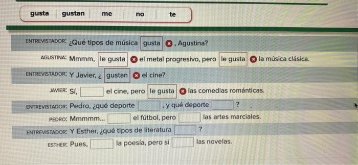 gusta gustan me no te ENTREVISTADOR: ¿Qué tipos de música gusta . Agustina? AGUSTINA: Mmmm, le gusta ENTREVISTADOR: Y Javier,