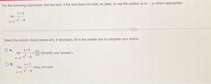 Solved limx→3−x2−9x+3 Select the correct choice below and, | Chegg.com