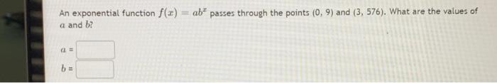 Solved An exponential function f(x) = ab" passes through the | Chegg.com