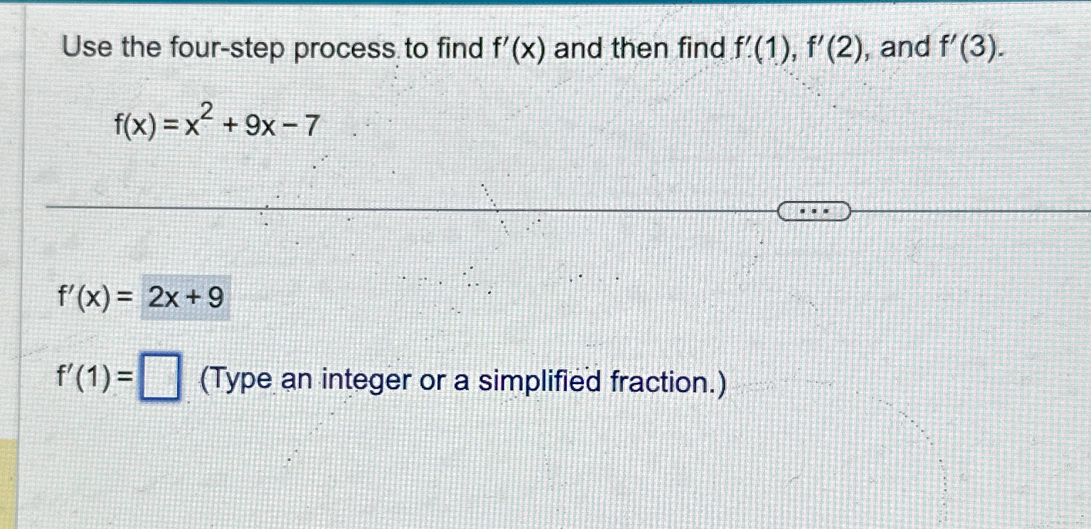 Solved Use the four-step process to find f'(x) ﻿and then | Chegg.com