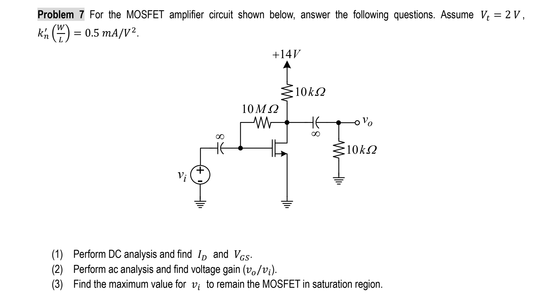 Solved Problem 7 ﻿For the MOSFET amplifier circuit shown | Chegg.com