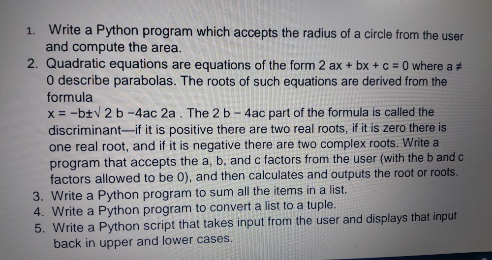 Solved 1. . Write a Python program which accepts the radius | Chegg.com