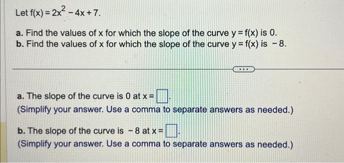 Solved Let F X 2x2−4x 7 A Find The Values Of X For Which