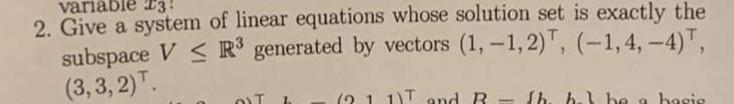 Solved 2. Give a system of linear equations whose solution | Chegg.com