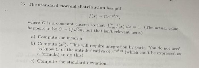Solved 25. The standard normal distribution has pdf F(x) = | Chegg.com