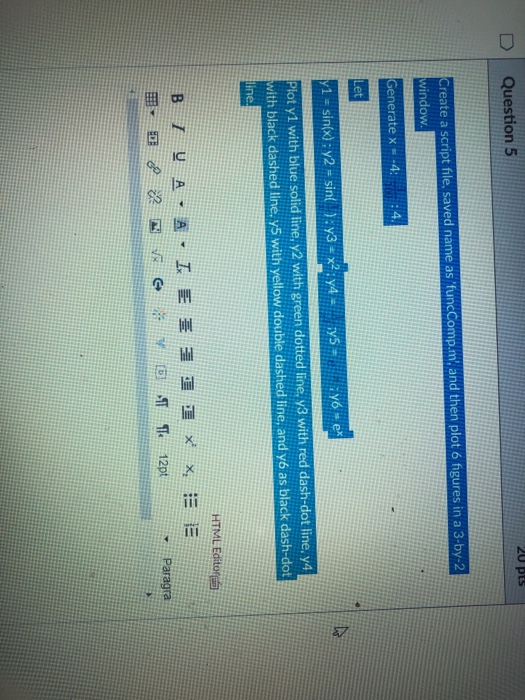 Solved 20 pts Question 5 Create a script file, saved name as | Chegg.com