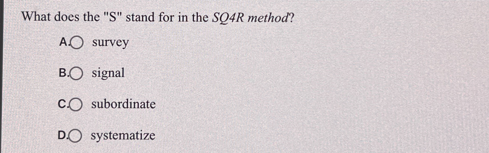 Solved What does the "S" ﻿stand for in the SQ4R