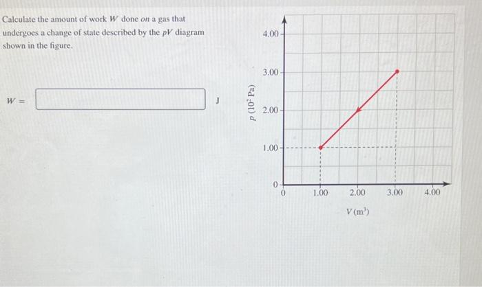 Solved Calculate the amount of work W done on a gas that | Chegg.com